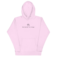 Be better for dogs hoodie - Pink