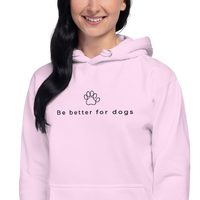 Be better for dogs hoodie - Pink