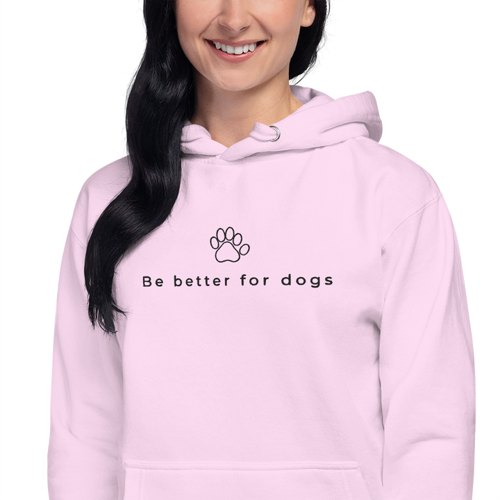 Be better for dogs hoodie - Pink